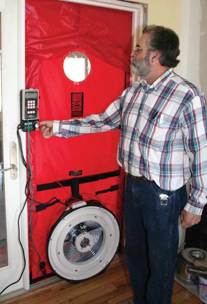 Diagnose problems in the building envelope with a blower door.