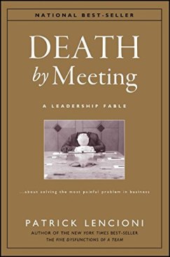 Death by Meeting by Patrick Lencioni