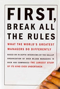 First, Break All the Rules by Gallup Press and James Harter