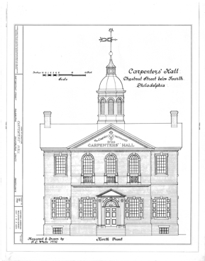 Designed by Robert Smith, Carpenters' Hall (shown above) was originally built as a meeting place for carpenters, and served as the site of the first Continental Congress, and the First and Second Banks of the United States. The members of the Carpenters' Company who erected it also designed and built Independence Hall. Both buildings provide evidence for the preeminent status of carpenters in the social fabric of our fledgling nation—a status with symbolic value for today's carpenters to revive and celebrate. (Elevation drawing: Historic American Buildings Survey)