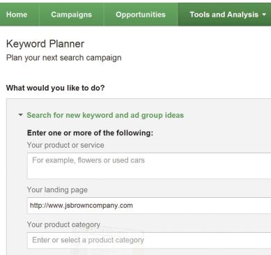 If you don't have a list of keywords, or if you do but aren't sure which ones best describe your business, you can use this same tool to find relevant keywords. Open Tools and Analysis again from the main menu, but this time select "Search for new keyword and ad group ideas." Instead of cutting and pasting a list of terms, put your website address into the box labeled "Your landing page".